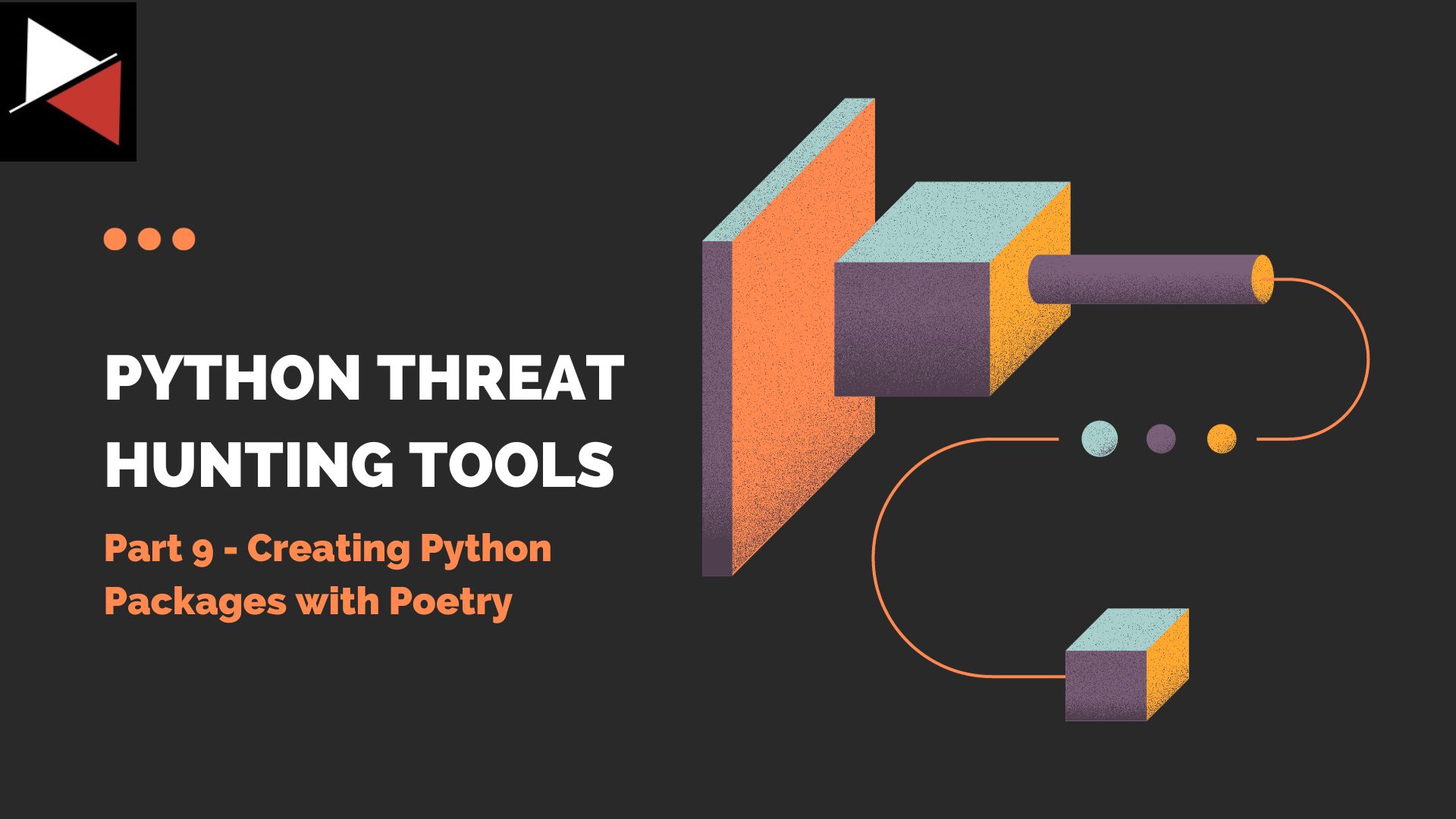 Python Threat Hunting Tools: Part 9 — Creating Python Packages with Poetry
