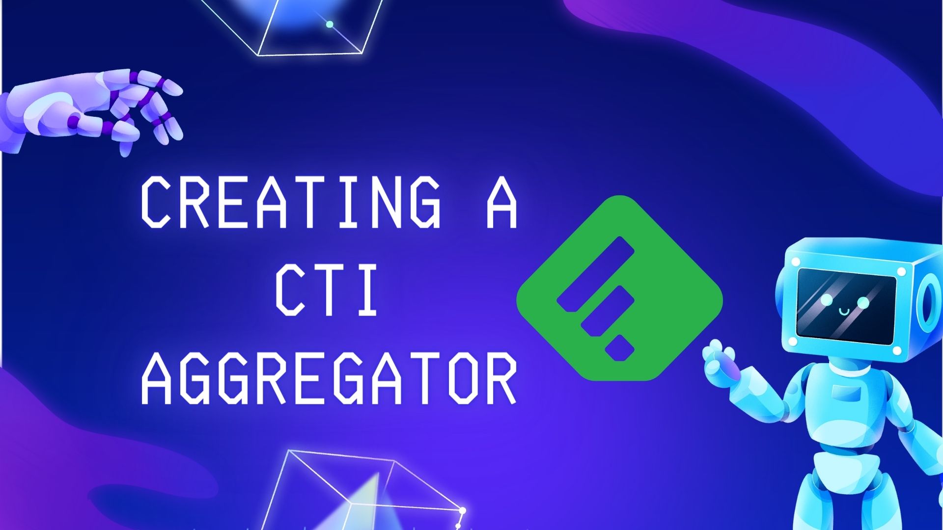 Creating Your Own CTI Aggregator for Free: A Complete Guide