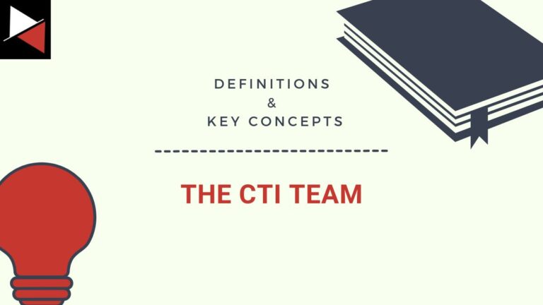 The CTI Team Roles and Responsibilities