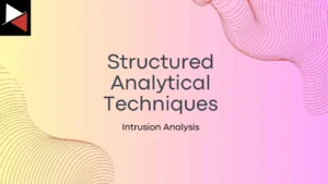 Structured Analytical Techniques Intrusion Analysis