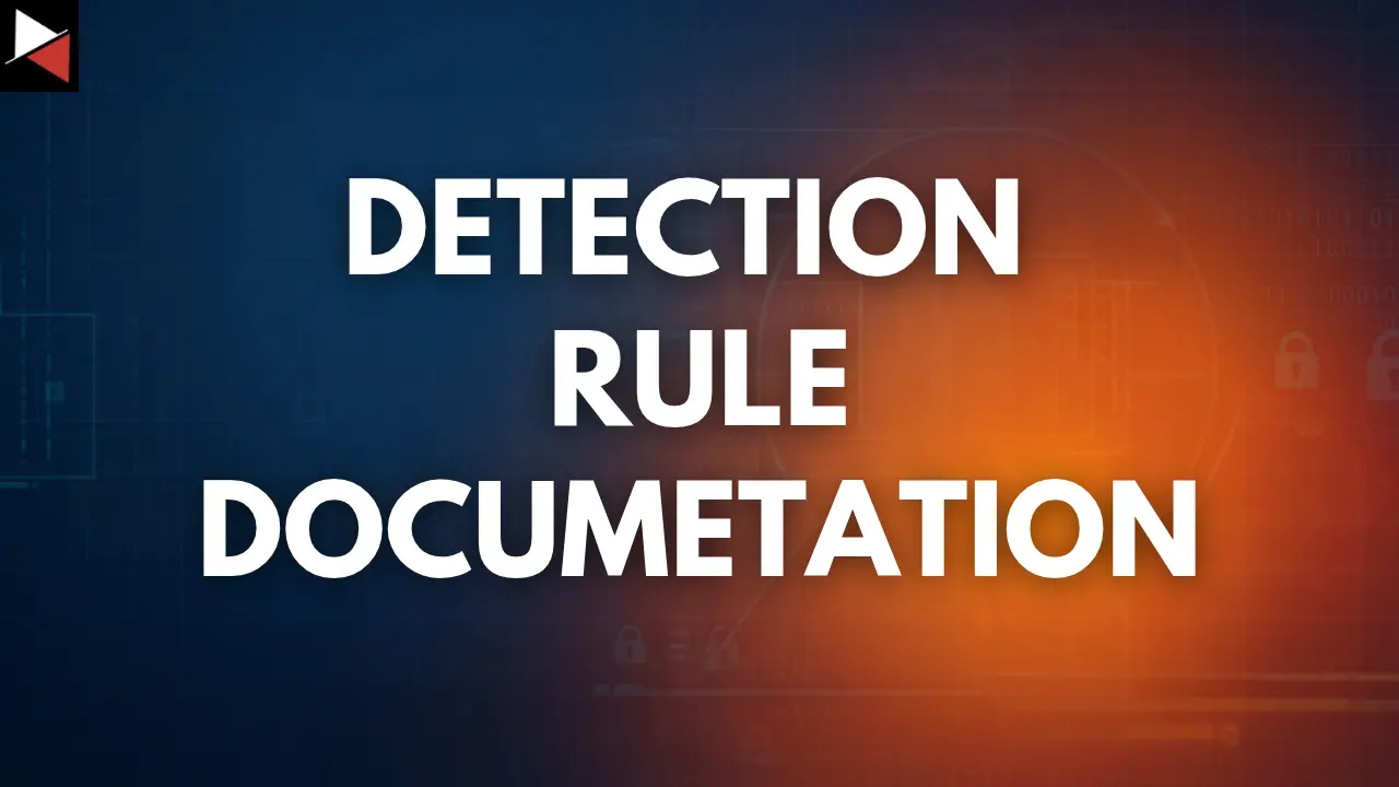 Detection Rule Documentation Header